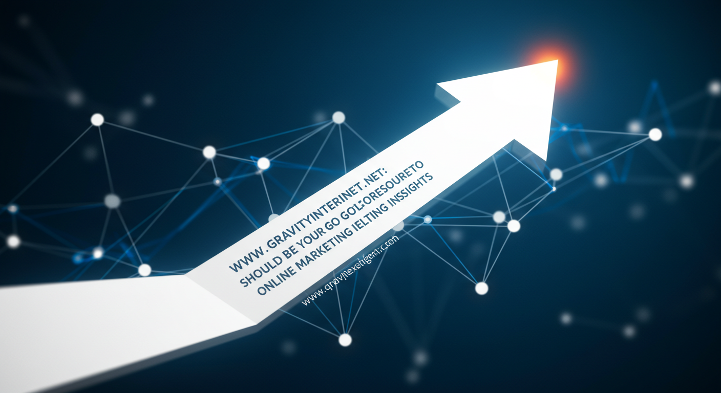 www gravityinternetnet: Should Be Your Go-To Resource for Online Marketing Insights